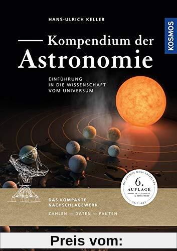 Kompendium der Astronomie: Einführung in die Wissenschaft vom Universum