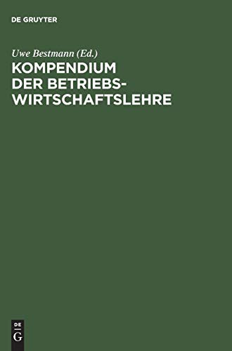 Kompendium der Betriebswirtschaftslehre von Oldenbourg Wissensch.Vlg