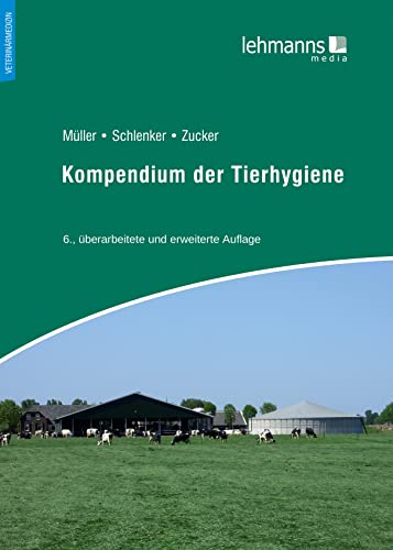 Kompendium der Tierhygiene von Lehmanns Media GmbH