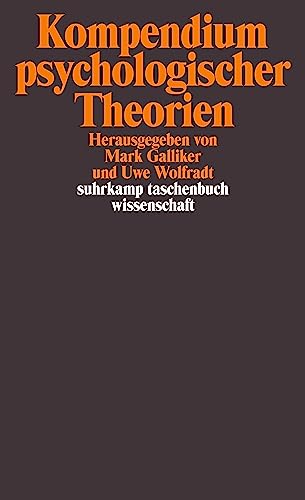 Kompendium psychologischer Theorien (suhrkamp taschenbuch wissenschaft)