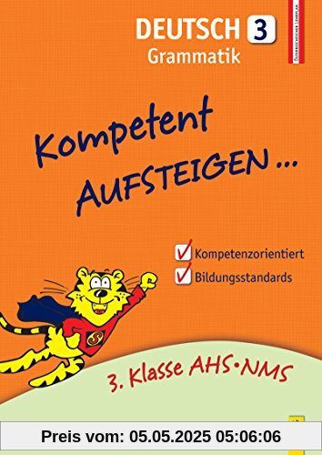 Kompetent Aufsteigen Deutsch 3 - Grammatik: 3. Klasse AHS/NMS