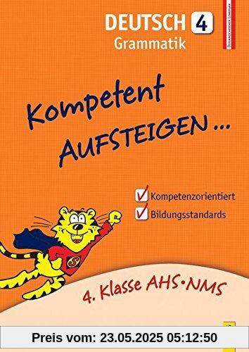 Kompetent Aufsteigen Deutsch 4 - Grammatik: 4. Klasse AHS/NMS