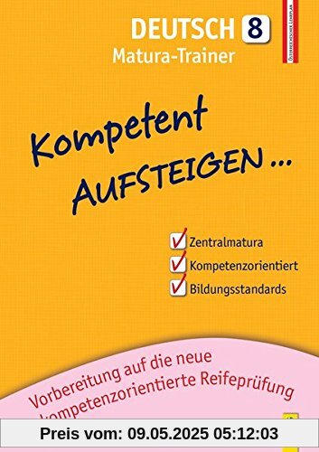 Kompetent Aufsteigen Deutsch 8 - Matura-Trainer