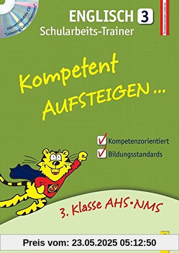 Kompetent Aufsteigen Englisch 3 - Schularbeits-Trainer: mit Hörverständnis-CD