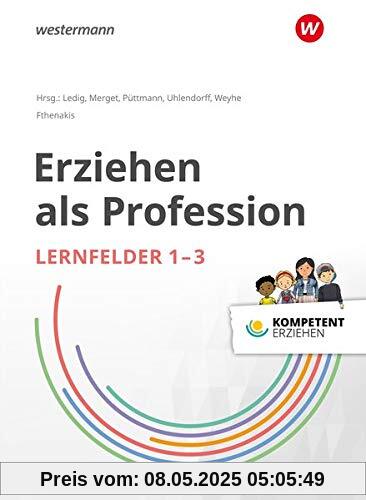 Kompetent erziehen: Erziehen als Profession - Lernfelder 1-3: Schülerband