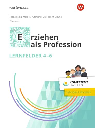 Kompetent erziehen: Erziehen als Profession - Lernfelder 4-6 Schulbuch von Westermann Berufliche Bildung