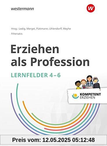 Kompetent erziehen: Erziehen als Profession - Lernfelder 4-6: Schülerband