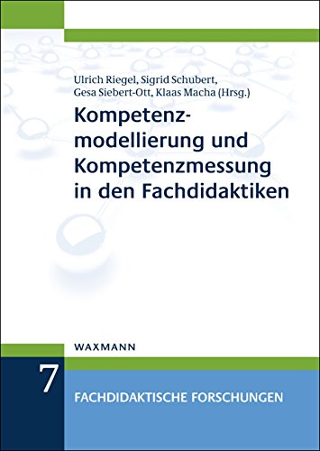 Kompetenzmodellierung und Kompetenzmessung in den Fachdidaktiken (Fachdidaktische Forschungen) von Waxmann