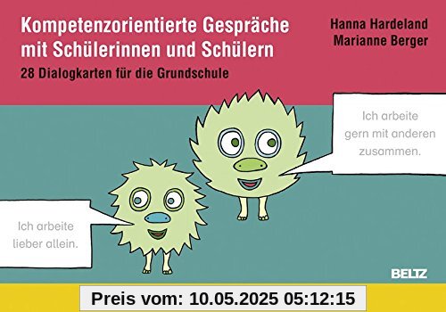 Kompetenzorientierte Gespräche mit Schülerinnen und Schülern: 28 Dialogkarten für die Grundschule Kompetenzorientierte Gespräche mit Schülerinnen und Schülern: 28 Dialogkarten für die Grundschule