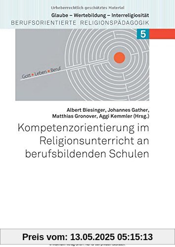 Kompetenzorientierung im Religionsunterricht an berufsbildenden Schulen Kompetenzorientierung im Religionsunterricht an berufsbildenden Schulen