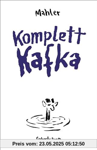 Komplett Kafka: Vom Großmeister des Minimalismus – originell, gewitzt und irre komisch Komplett Kafka: Vom Großmeister des Minimalismus – originell, gewitzt und irre komisch