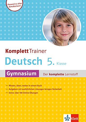 Klett KomplettTrainer Gymnasium Deutsch 5. Klasse: Der komplette Lernstoff Klett KomplettTrainer Gymnasium Deutsch 5. Klasse: Der komplette Lernstoff