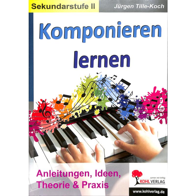 Komponieren lernen Komponieren lernen