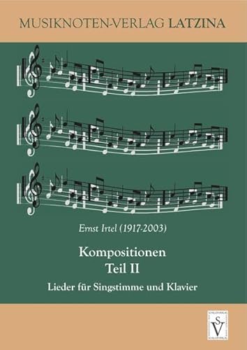 Kompositionen Teil II - Lieder für Singstimme und Klavier: mit der Siebenbürgischen Elegie von Adolf Meschendörfer (Musik aus Siebenbürgen: Noten und Partituren) von Schiller Verlag