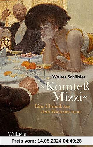 »Komteß Mizzi«: Eine Chronik aus dem Wien um 1900