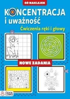 Koncentracja i uważność Nowe zadania Koncentracja i uważność Nowe zadania von Bookolika