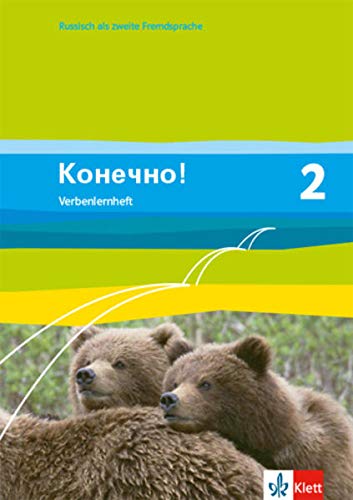 Konetschno! 2: Verbenlernheft 2. Lernjahr (Konetschno!. Russisch als 2. Fremdsprache. Ausgabe ab 2008) von Klett