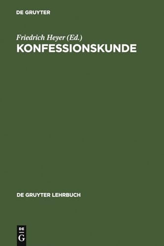Konfessionskunde (De Gruyter Lehrbuch)