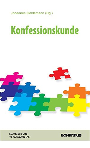 Konfessionskunde: Handbuch der Ökumene und Konfessionskunde von Bonifatius GmbH