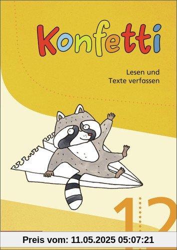 Konfetti - Ausgabe 2013: Konfetti Arbeitsheft Lesen und Texte verfassen 1 / 2