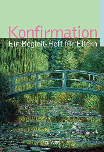 Konfirmation: Ein Begleit-Heft für Eltern