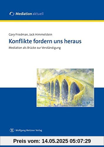 Konflikte fordern uns heraus: Mediation als Brücke zur Verständigung