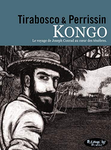 Kongo: Le voyage de Joseph Conrad au coeur des ténèbres. Version poche