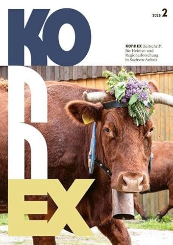 Konnex 2025: Zeitschrift für Heimat- und Regionalforschung in Sachsen-Anhalt Konnex 2025: Zeitschrift für Heimat- und Regionalforschung in Sachsen-Anhalt von Waxmann