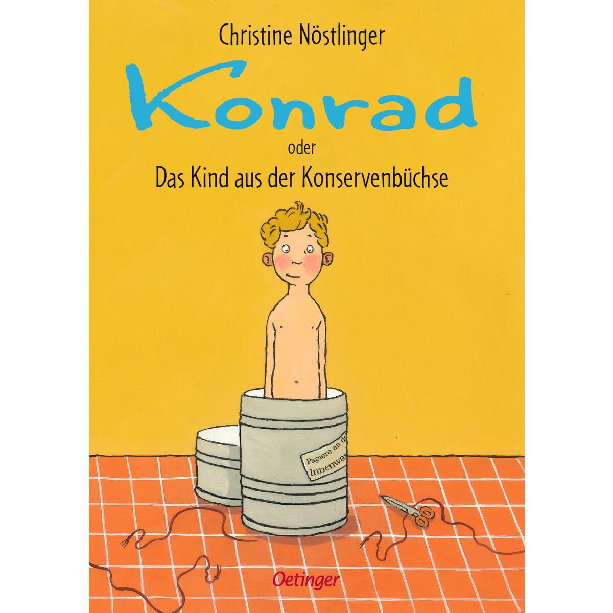 Konrad oder Das Kind aus der Konservenbüchse Konrad oder Das Kind aus der Konservenbüchse von Oetinger