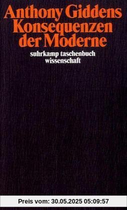 Konsequenzen der Moderne (suhrkamp taschenbuch wissenschaft)