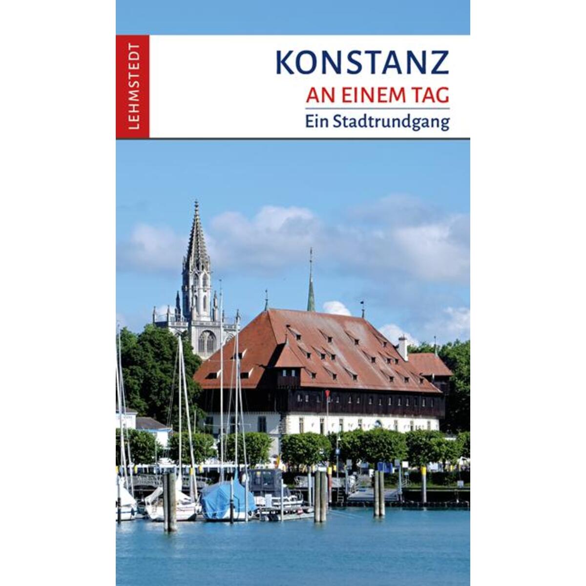 Konstanz an einem Tag von Lehmstedt Verlag