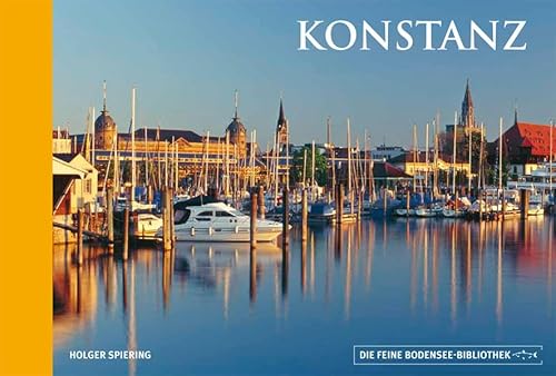 Konstanz: Die feine Bodensee-Bibliothek, Bd. 7