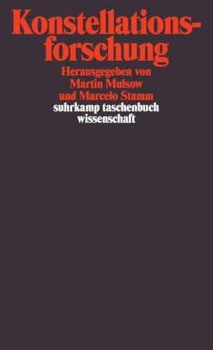 Konstellationsforschung (suhrkamp taschenbuch wissenschaft)