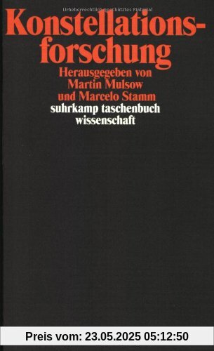 Konstellationsforschung (suhrkamp taschenbuch wissenschaft)