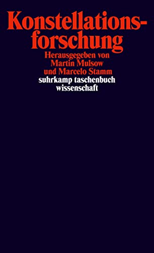 Konstellationsforschung (suhrkamp taschenbuch wissenschaft)