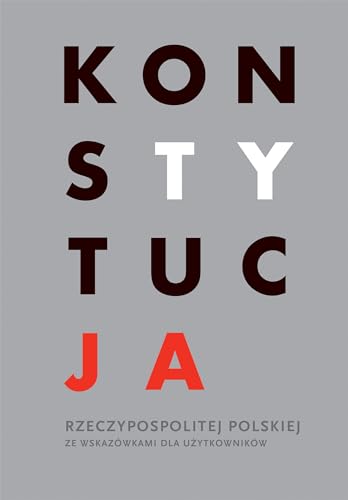 Konstytucja Rzeczpospolitej Polskiej: ze wskazówkami dla użytkowników Konstytucja Rzeczpospolitej Polskiej: ze wskazówkami dla użytkowników von Buchmann