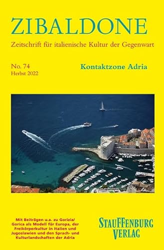 Kontaktzone Adria: Heft 74 / Herbst 2022 von Stauffenburg