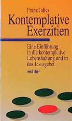Kontemplative Exerzitien Kontemplative Exerzitien