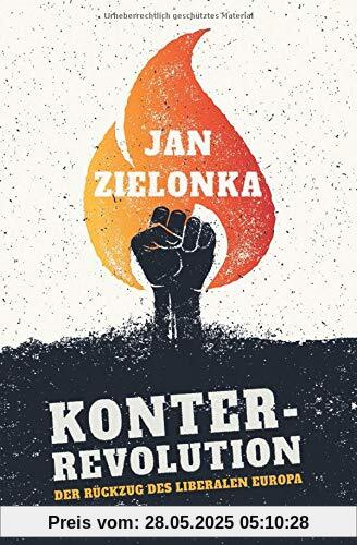 Konterrevolution: Der Rückzug des liberalen Europa
