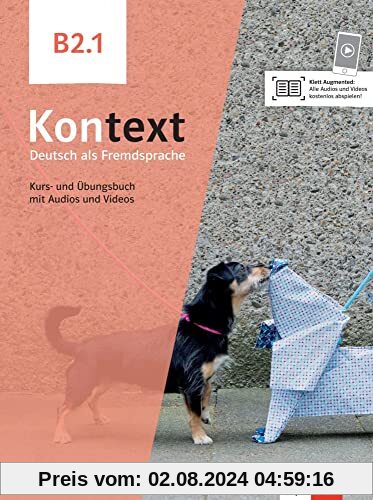 Kontext B2.1: Deutsch als Fremdsprache. Kurs- und Übungsbuch mit Audios/Videos