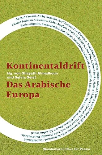 Kontinentaldrift: Das Arabische Europa von Das Wunderhorn