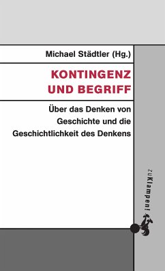 Kontingenz und Begriff (eBook, ePUB) von zu Klampen Verlag