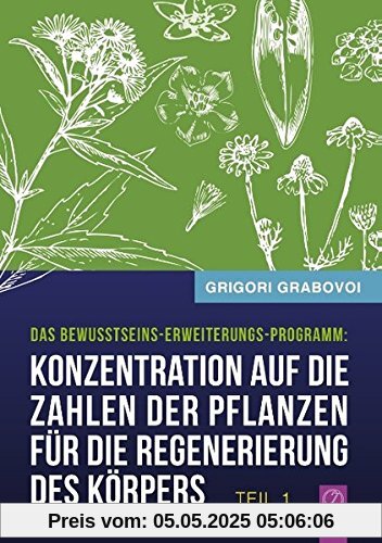 Konzentration auf die Zahlen der Pflanzen für die Regenerierung des Körpers - TEIL 1