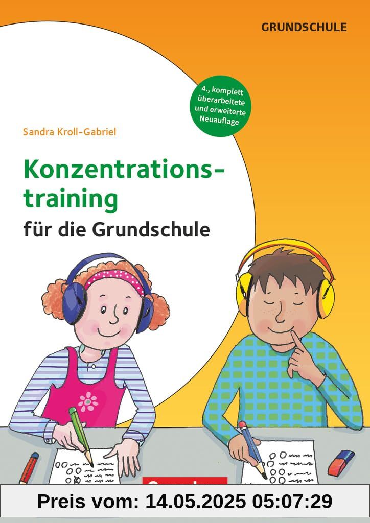 Konzentrationstraining für die Grundschule (4. Auflage, komplett überarbeitet und erweitert) - Klasse 1-4: Kopiervorlagen