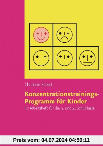 Konzentrationstrainings-Programm für Kinder, Bd.3, Arbeitsheft für die 3. und 4. Schulklasse