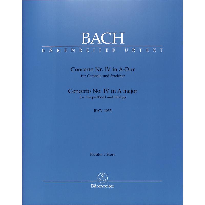 Konzert 4 A-Dur BWV 1055 Konzert 4 A-Dur BWV 1055