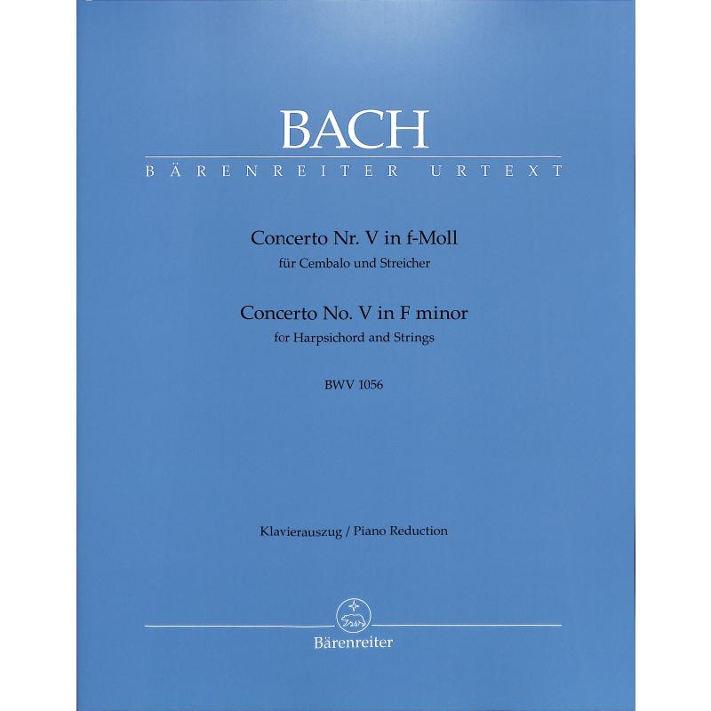 Konzert 5 f-moll BWV 1056 Konzert 5 f-moll BWV 1056