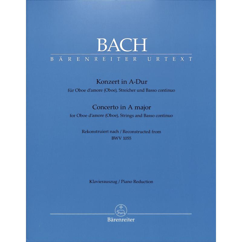 Konzert A-Dur nach BWV 1055 Konzert A-Dur nach BWV 1055