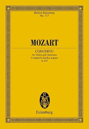 Konzert A-Dur: KV 219. Violine und Orchester. Studienpartitur. (Eulenburg Studienpartituren) von Ernst Eulenburg & Co. GmbH, London