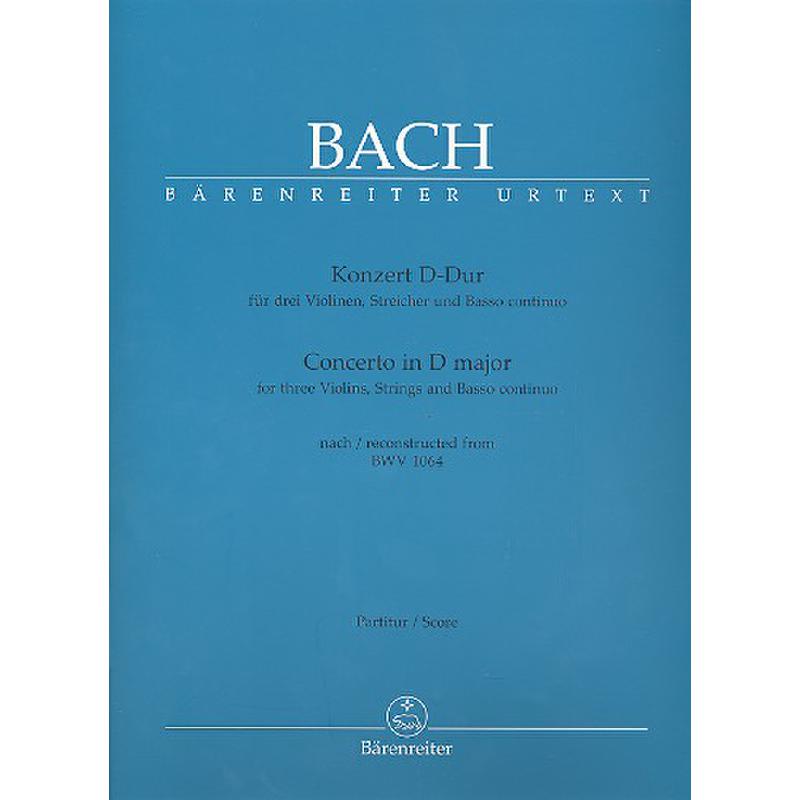 Konzert D-Dur nach BWV 1064 Konzert D-Dur nach BWV 1064